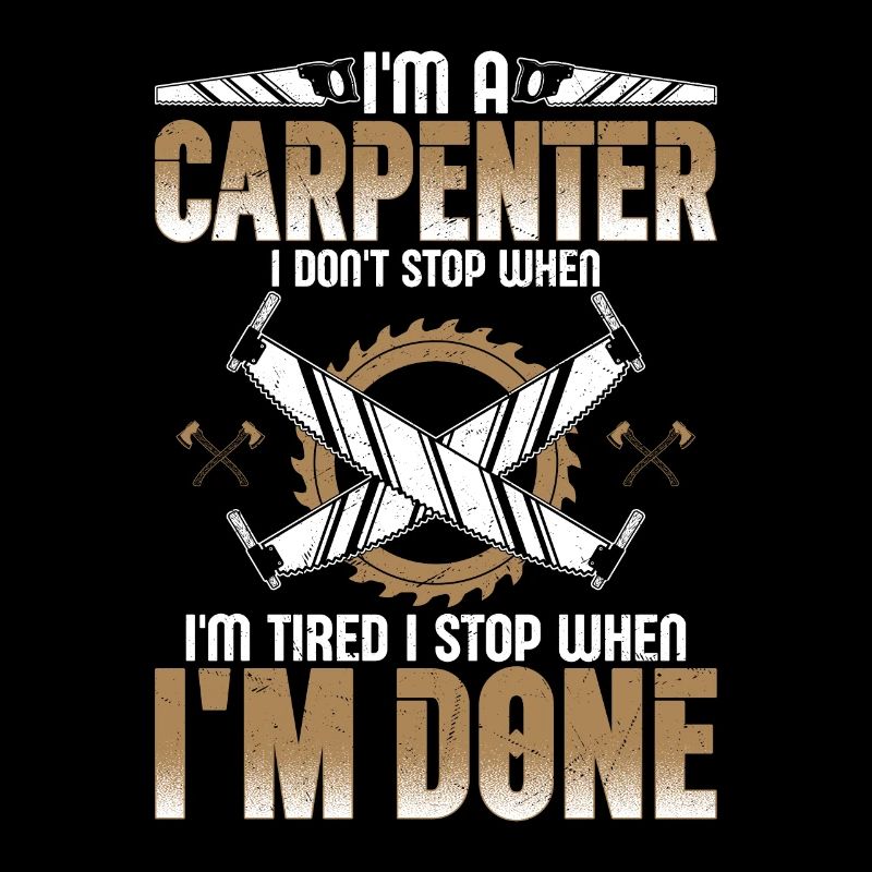 Carpenter's Determination - Done Trumps Tired