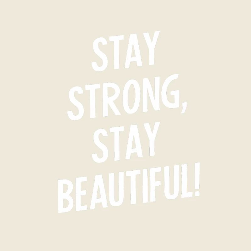 Restez forte, restez belle