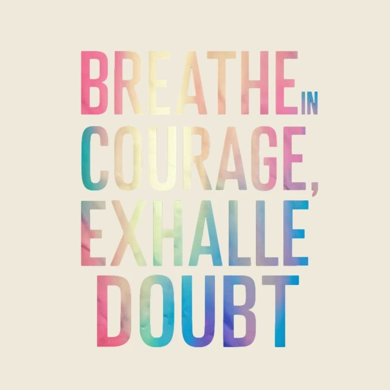 Atme Mut Aus Zweifel Ein