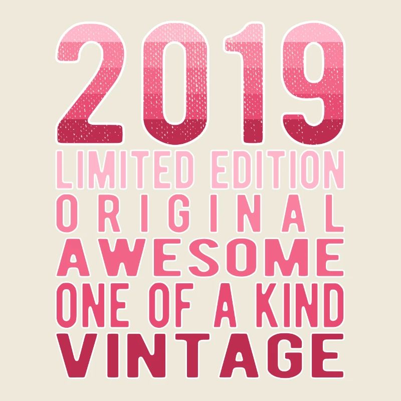Limited Edition Since 2019 Birthday Vintage 2019