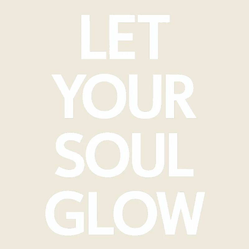 Let your soul shine