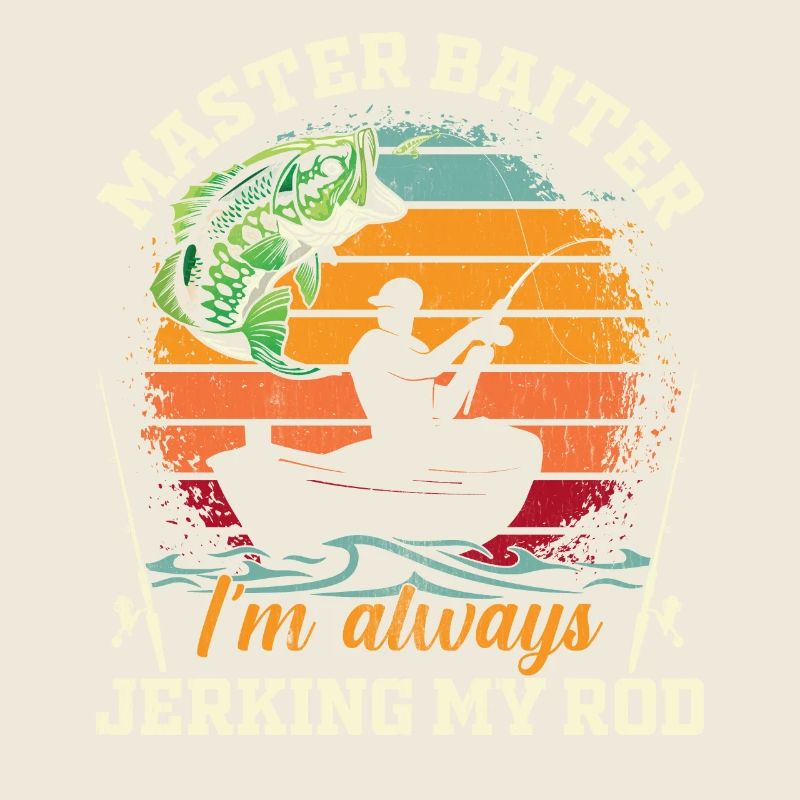Master Baiter I'm always jerking my Rod
