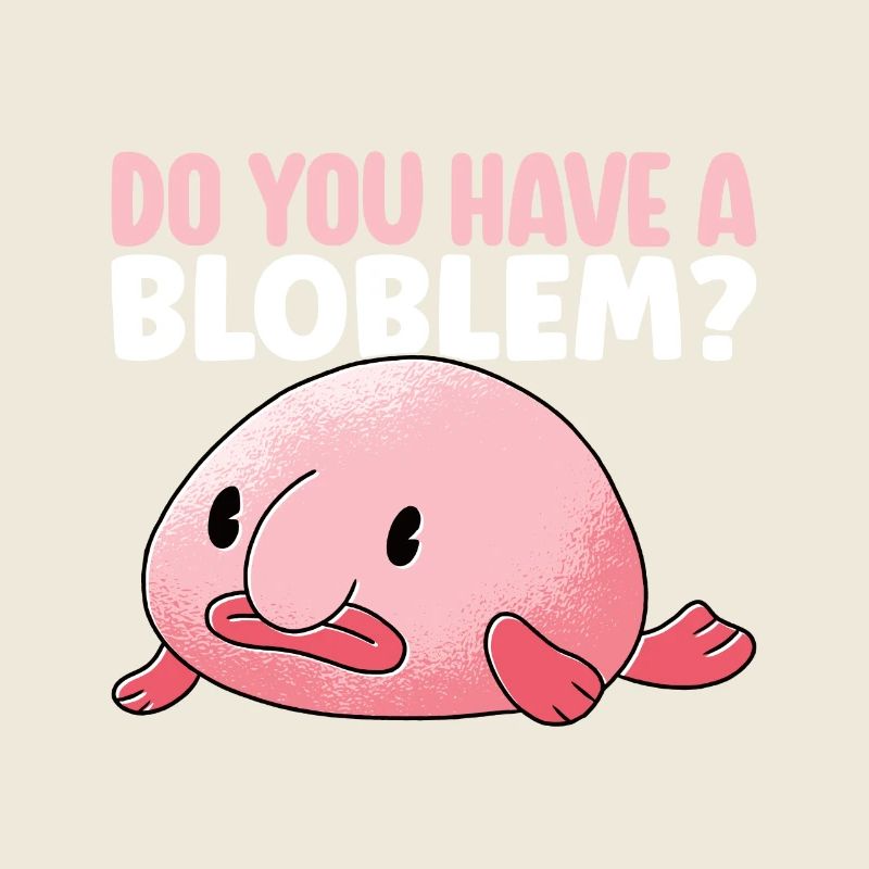 Cute Blob Fish Ugly Fish