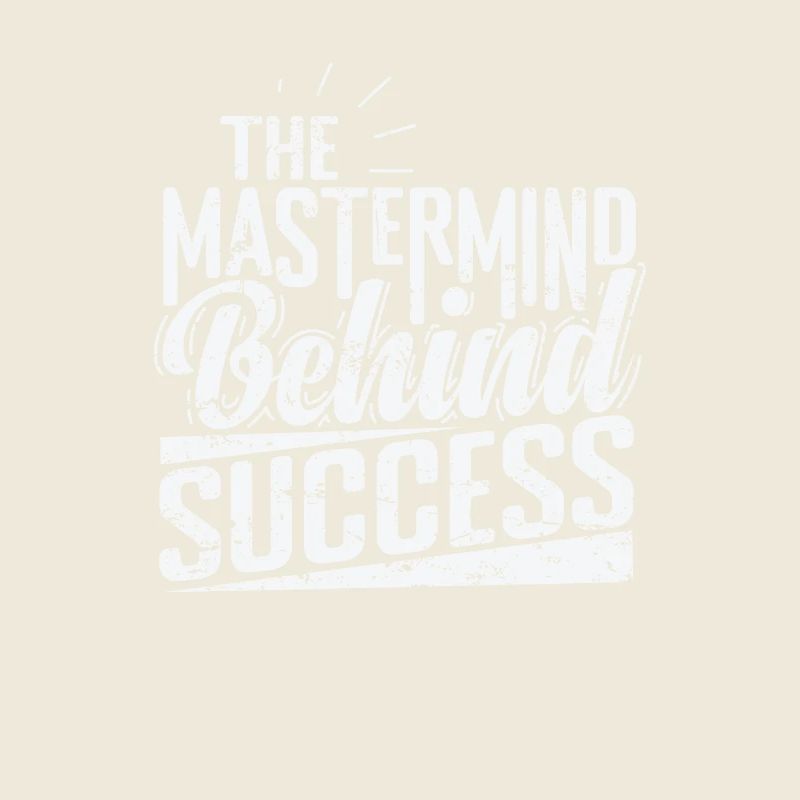 The Mastermind Behind Success