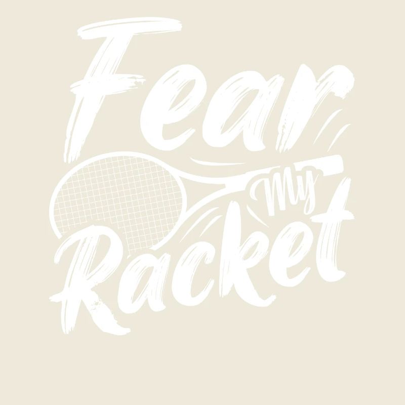 Fear My Racket Badminton Player