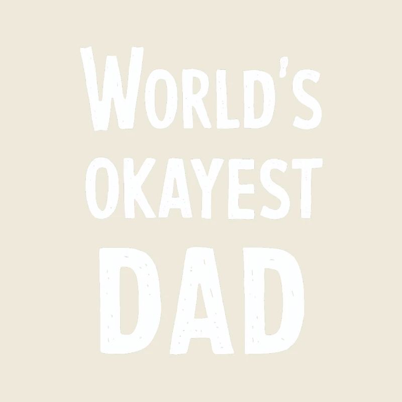 Weltbester Okayester Papa