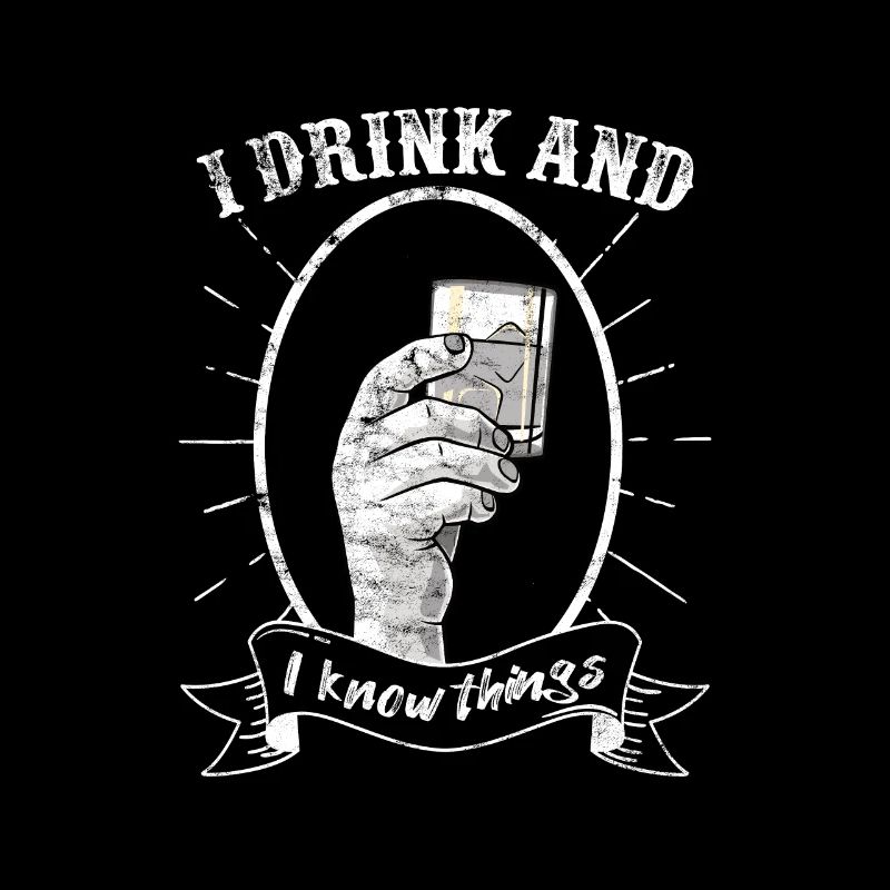 I drink and I know things 1