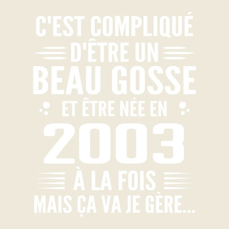 Toujours Beau Gosse 2003 Geburtstagsgeschenk 2003