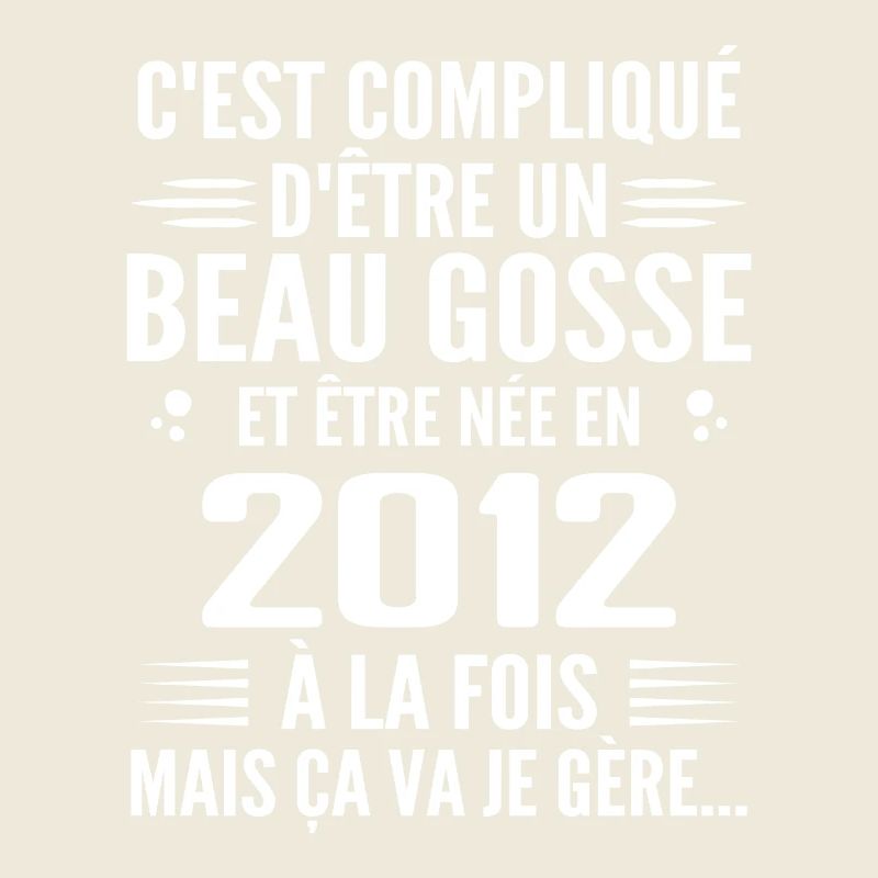 Toujours Beau Gosse 2012 Birthday Gift 2012