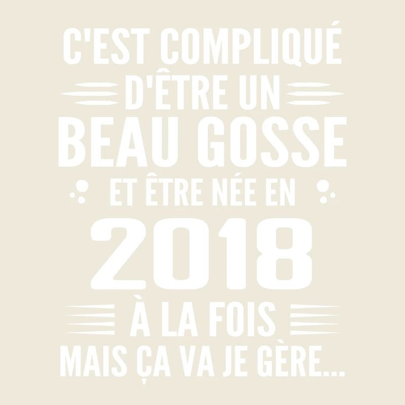 Toujours Beau Gosse 2018 Geburtstagsgeschenk 2018