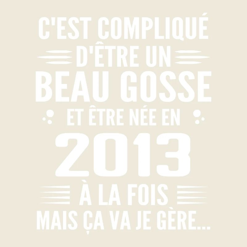 Toujours Beau Gosse 2013 Geburtstagsgeschenk 2013