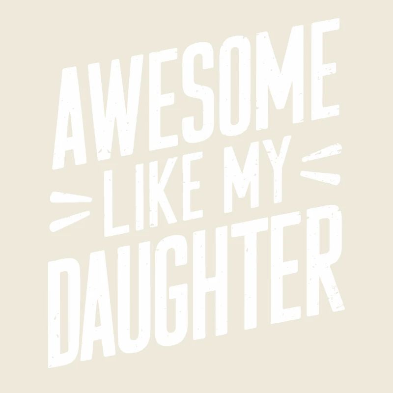 Awesome Wie Meine Tochter Stilvoller Spruch