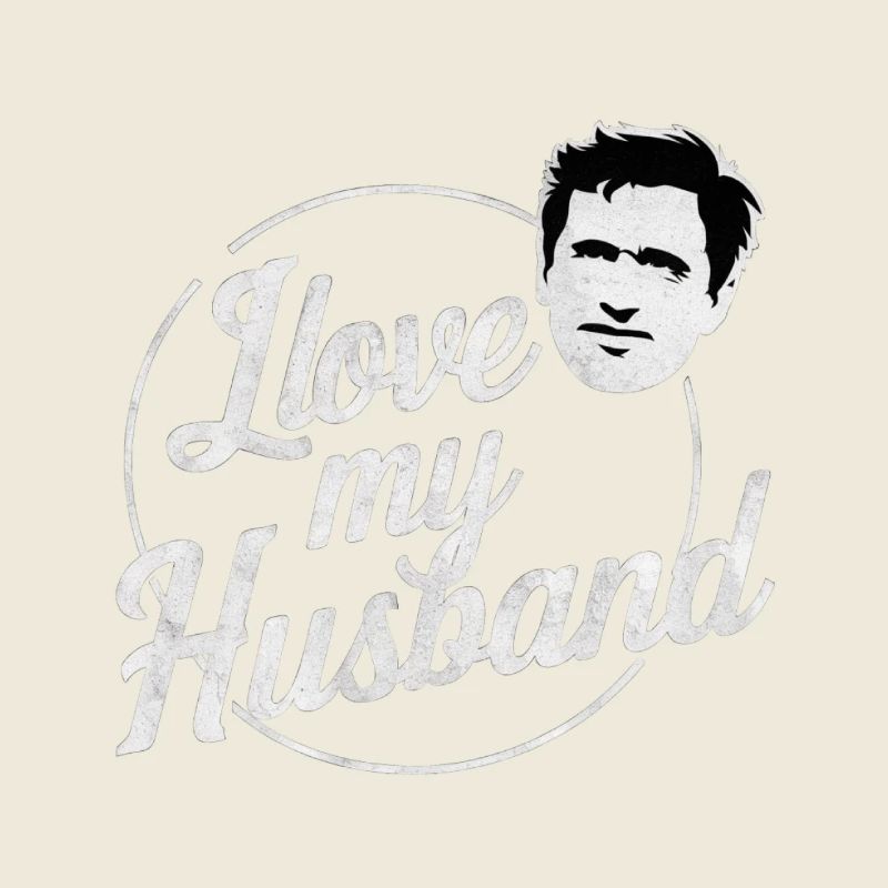 I LOVE MY HUSBAND