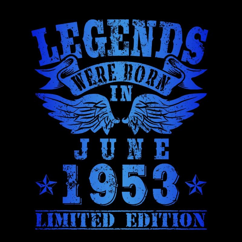 Legends were born in Juni 1953 Geburtstag