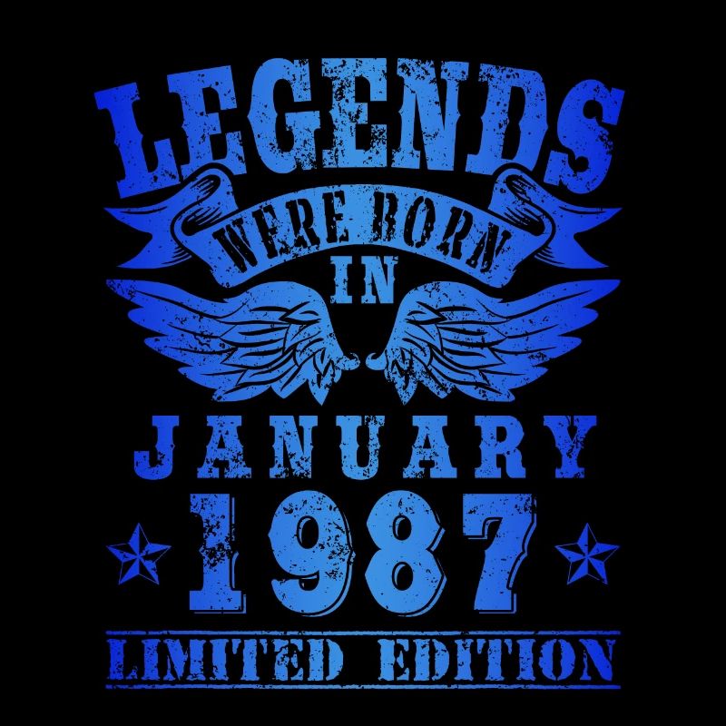 Les légendes sont nées en Janvier 1987 Anniversaire