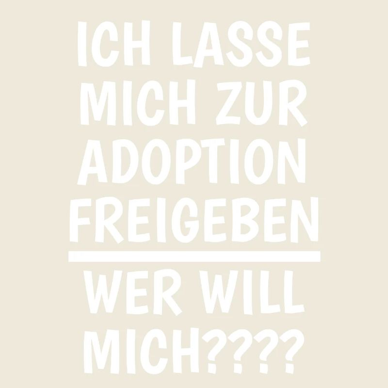 Ich lasse mich zur adoption freigeben,Wer will mic