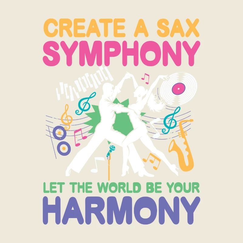 Create A Sax Symphony World Be Your Harmony