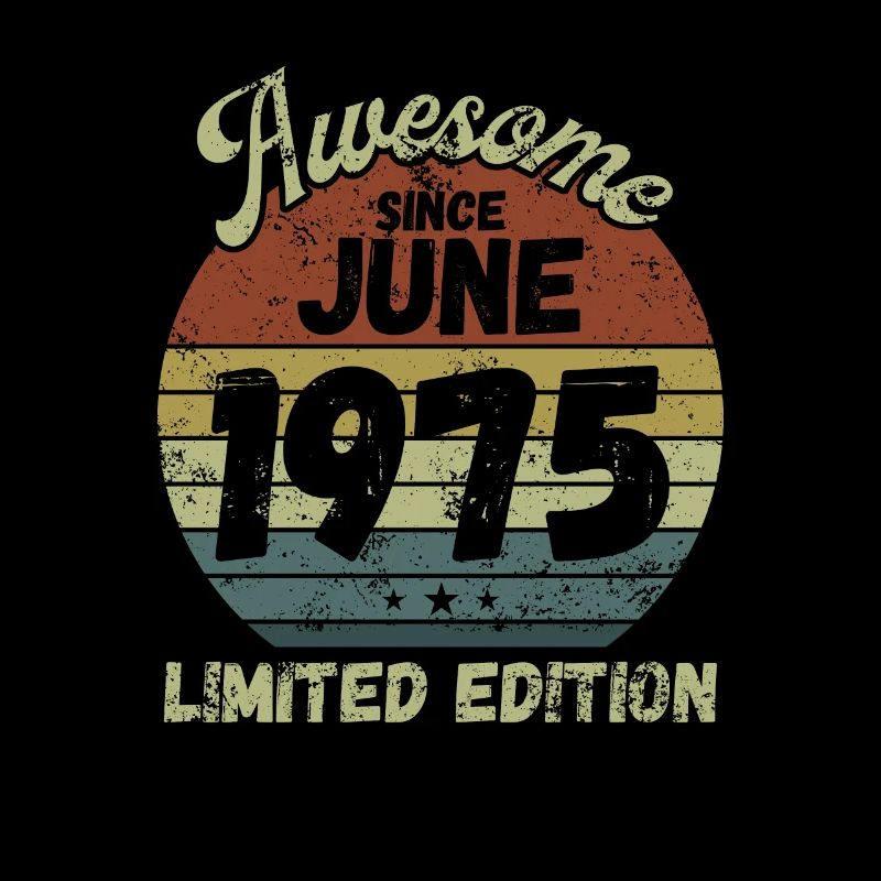 Awesome since June 1975 - Geburtstag