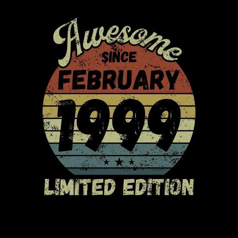 Awesome since February 1999 - Birthday