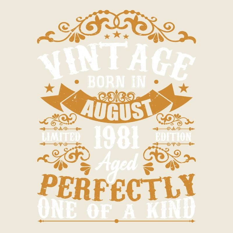 Birthday August 1981 - Awesome since August 1981
