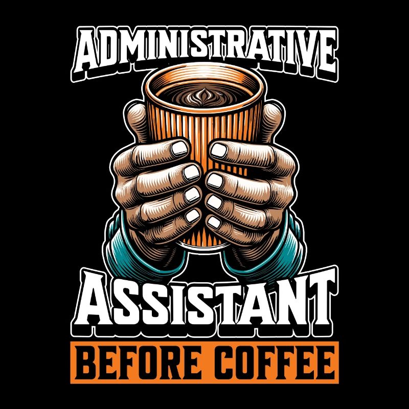 Administrative Assistant Before Office Job Coffee