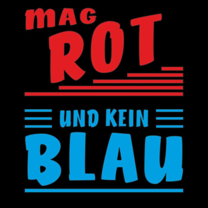 LIKES RED AND NOT BLUE