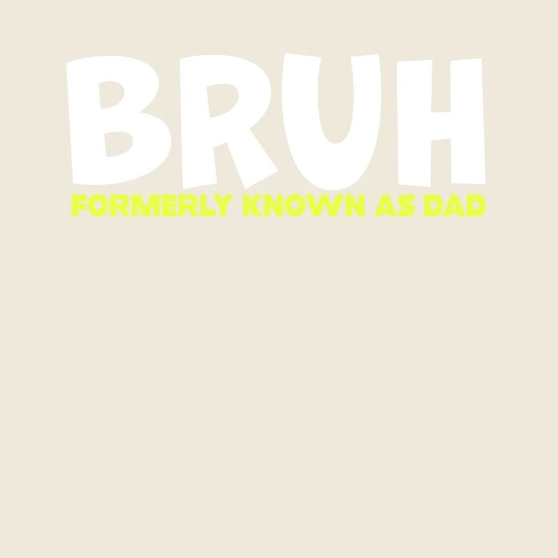 Bruh anciennement connu sous le nom de papa
