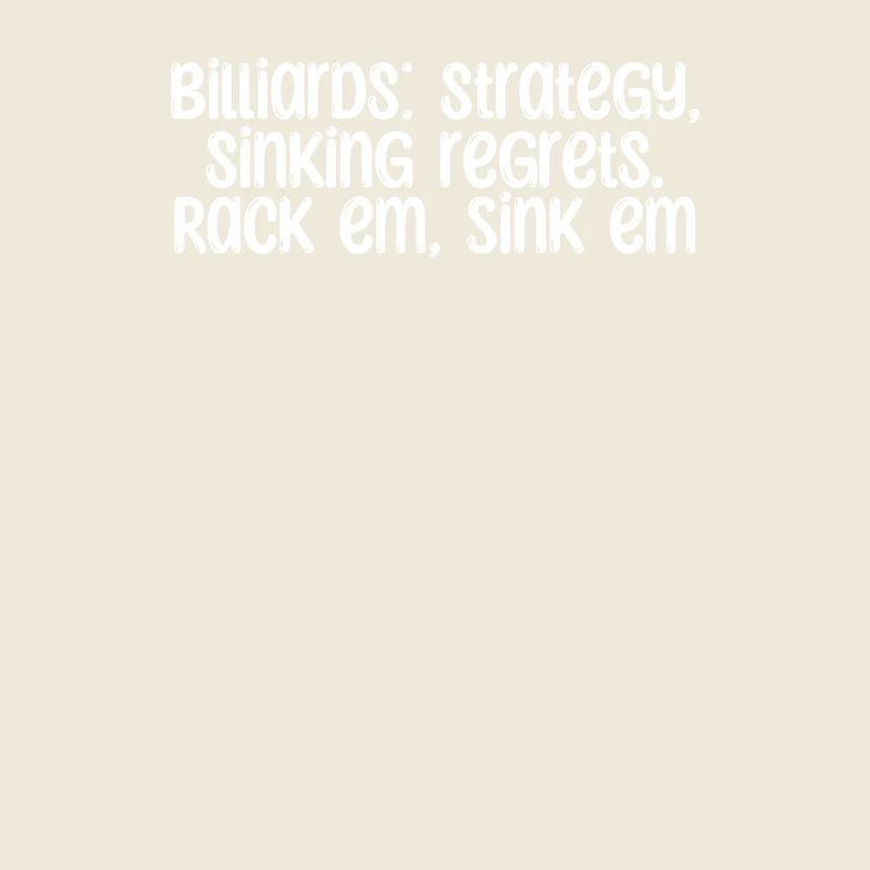 Billard - Billiards: strategy, sinking regrets.