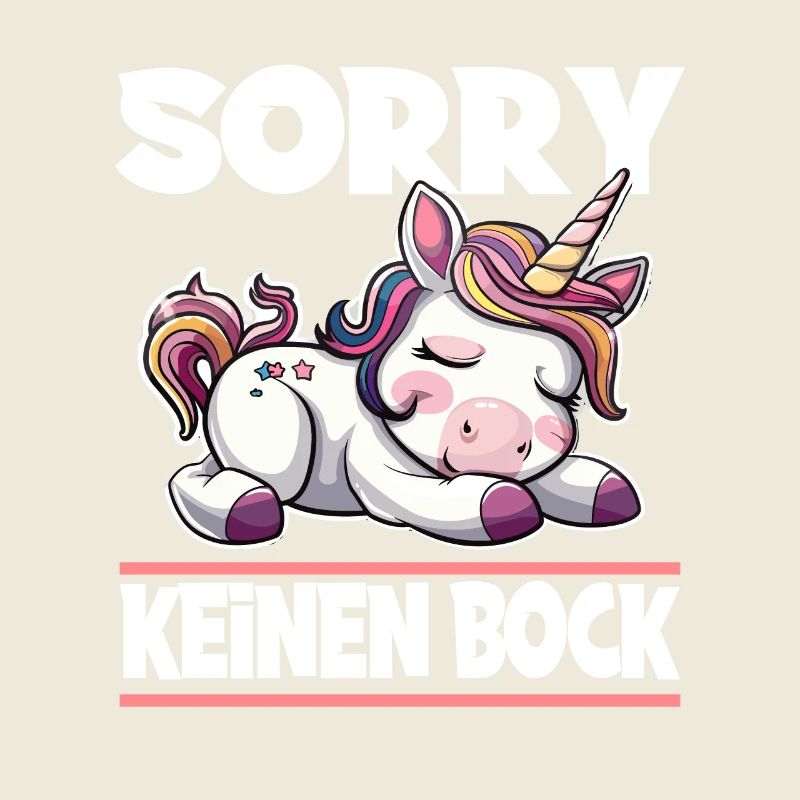 Sorry Keinen Bock Einhorn