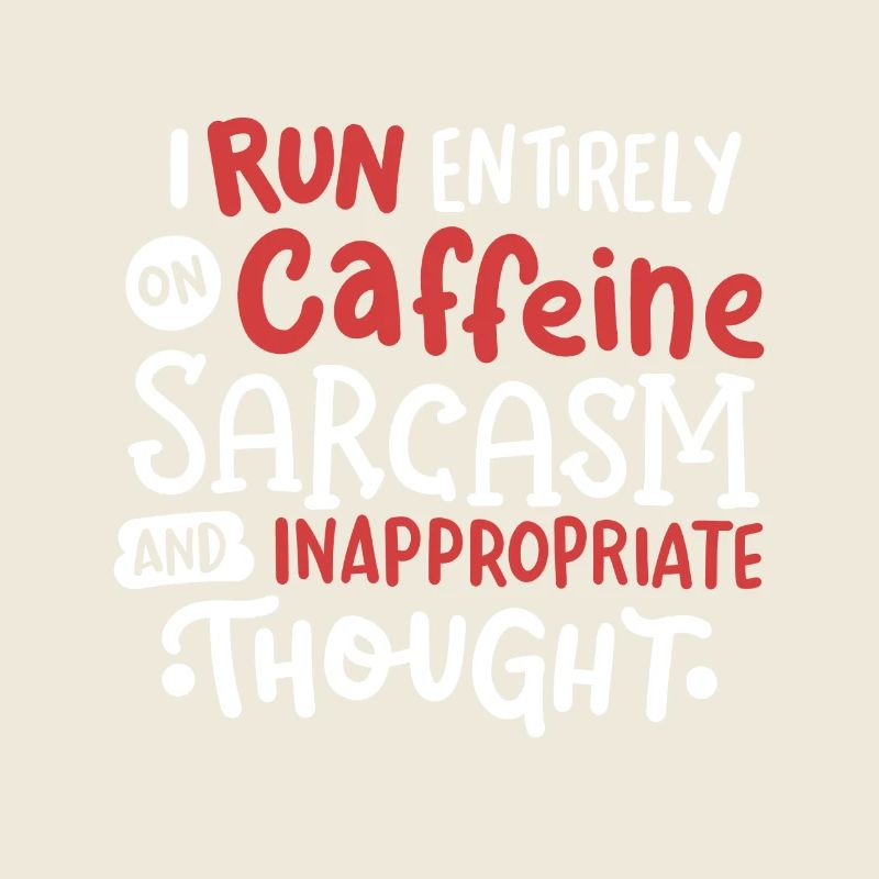 Sarkasmus Koffein sarkastisch