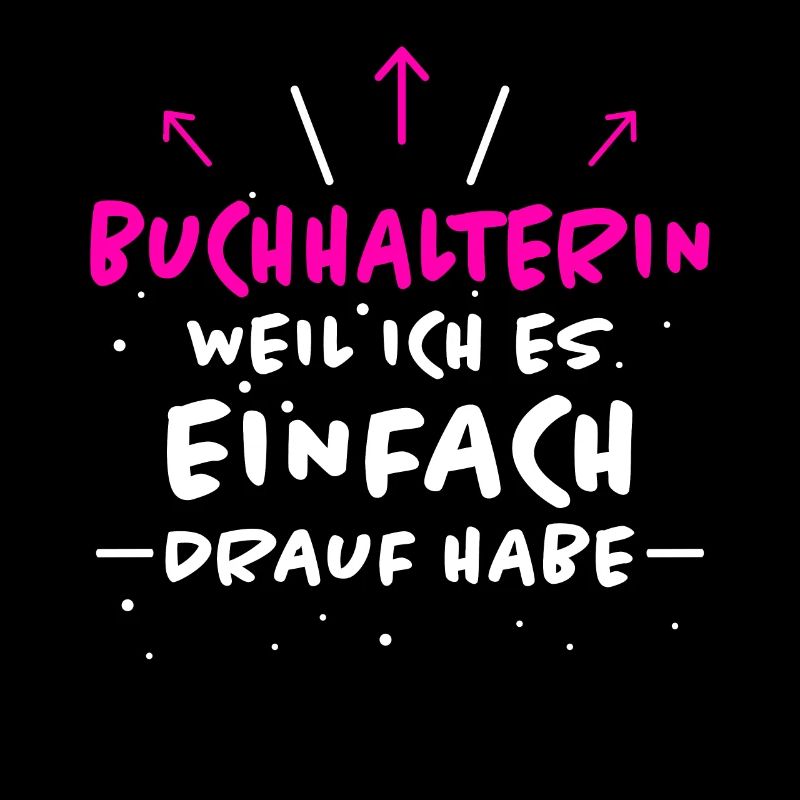 Buchhalterin Spruch Lustiges Buchhalterin Geschenk