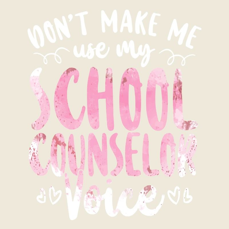 School Counselor Don't Make Me Use