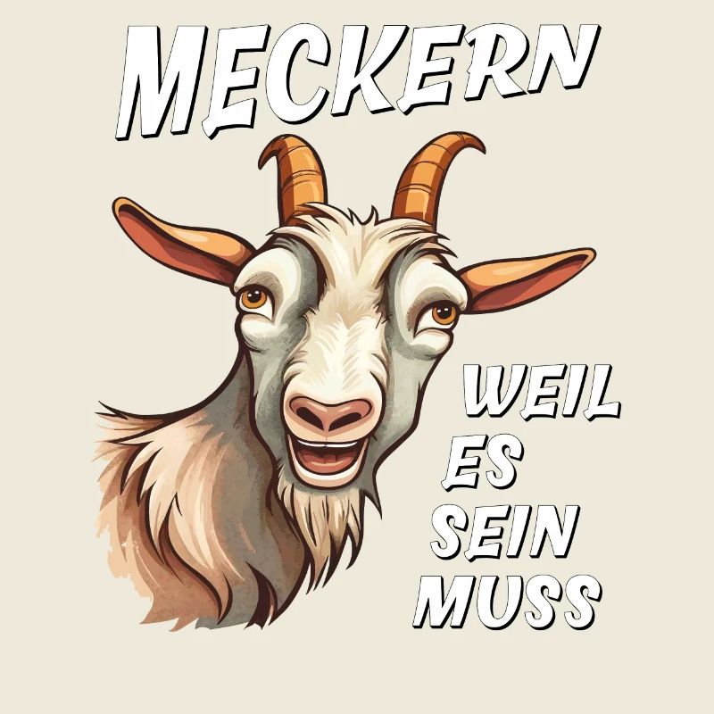 ZIEGE MECKERN WEIL ES SEIN MUSS
