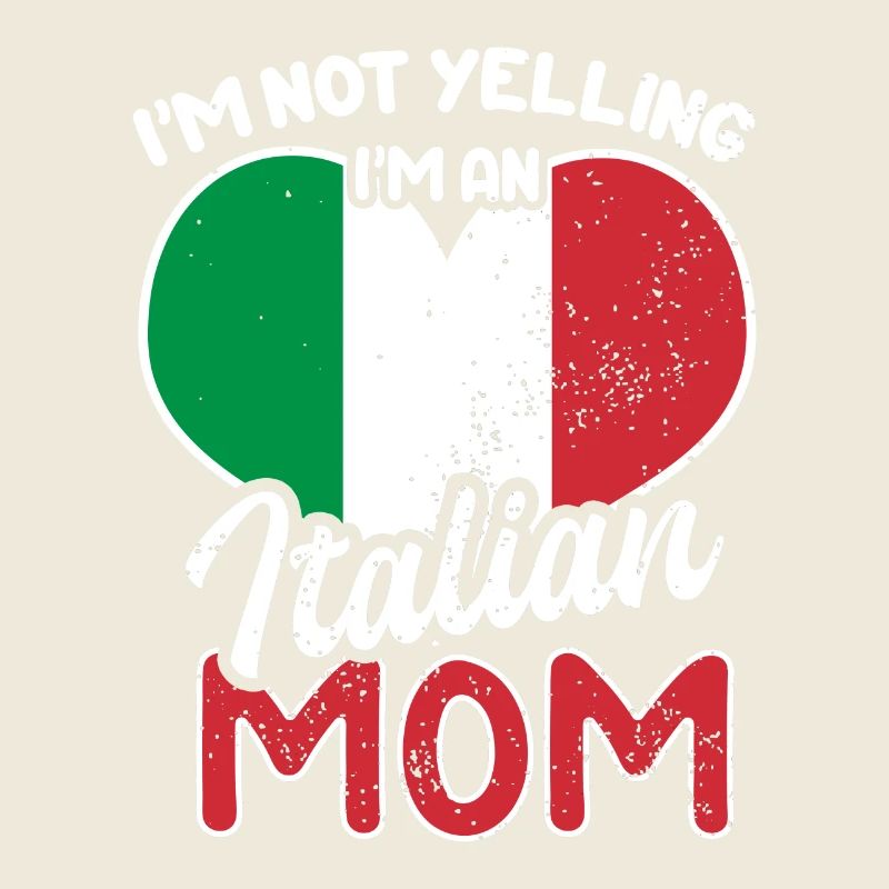 Italian Mother - Funny Saying