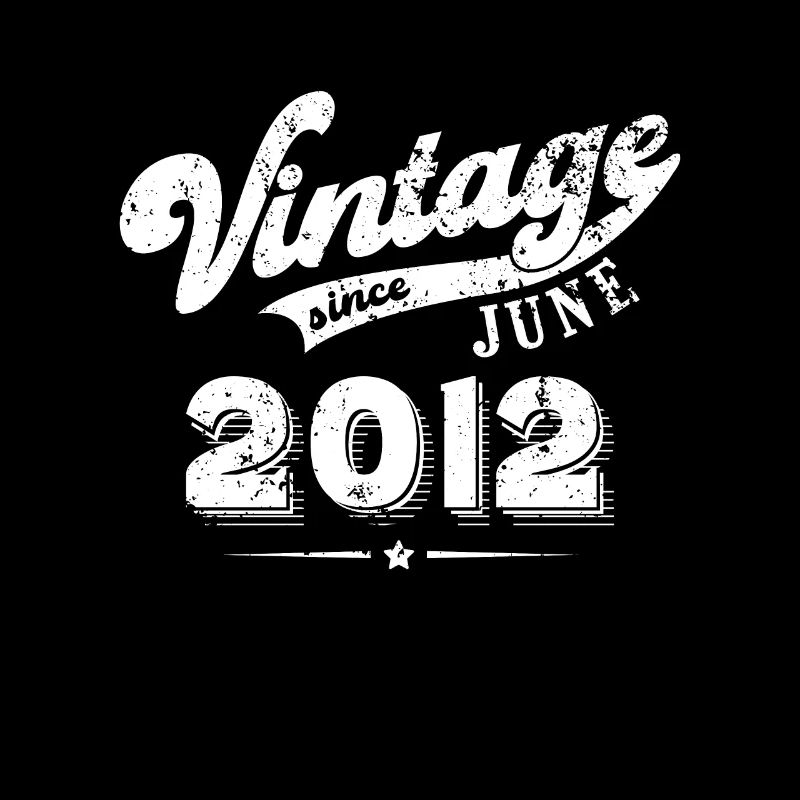 Vintage since June 2012 Geburtstag Geschenk