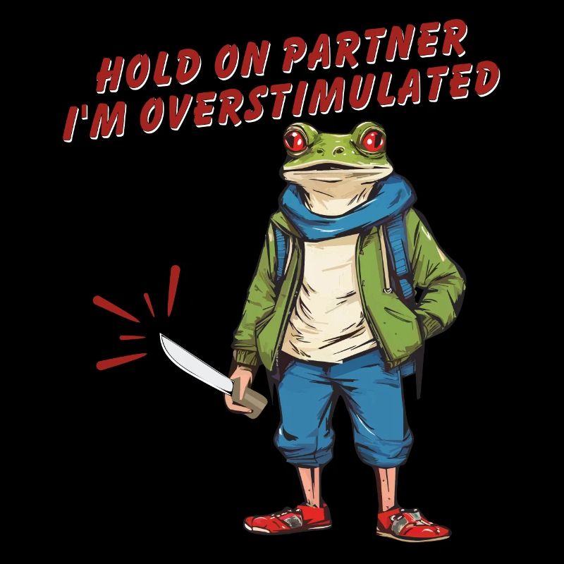 Hold On Partner I'm Overstimulated