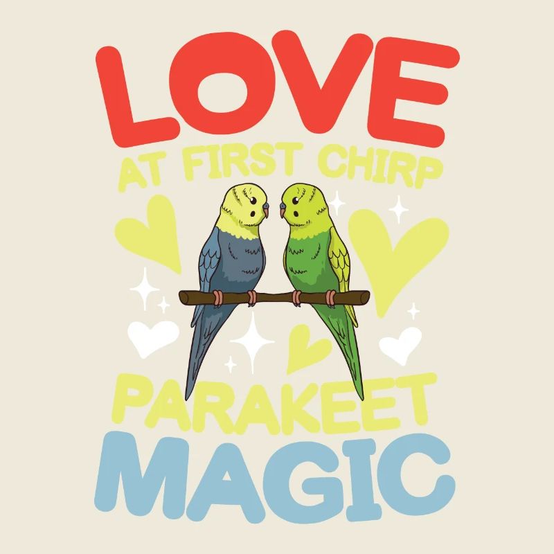Love At First Chirp Parakeet Magic