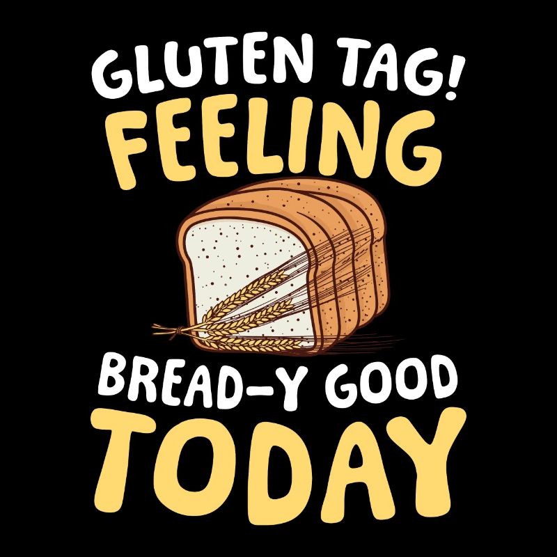 Gluten tag Feeling bread-y good today