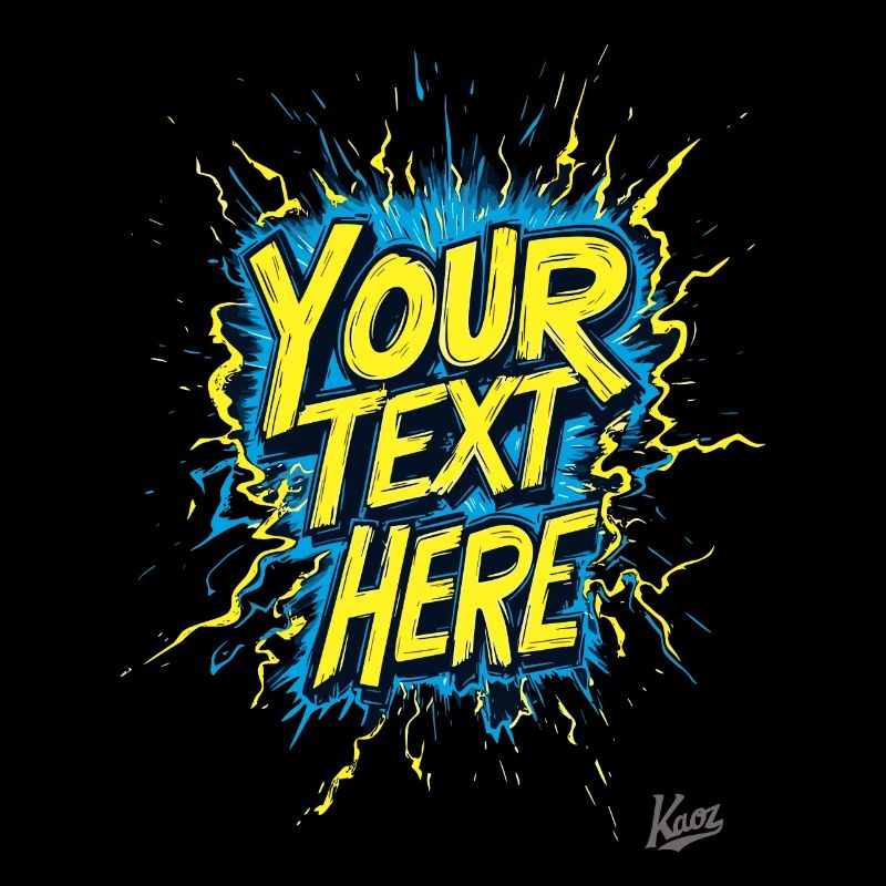 Your text Your style: Create your own design