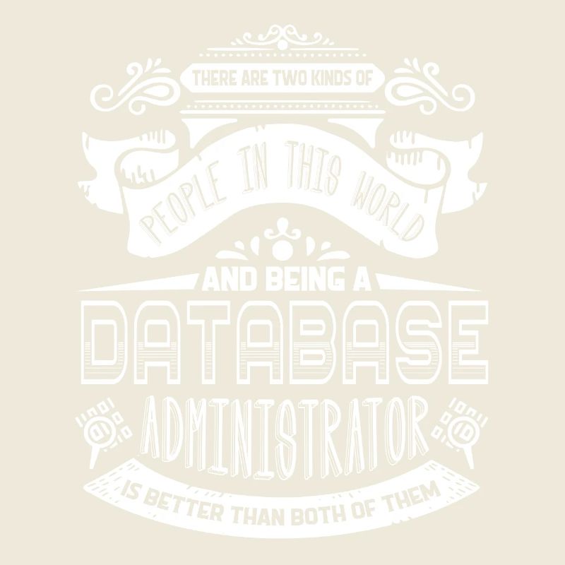 Being A Database Administrator