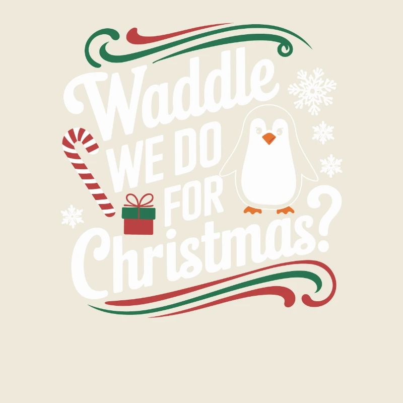 Pinguin Weihnachten Waddle We Do For Christmas