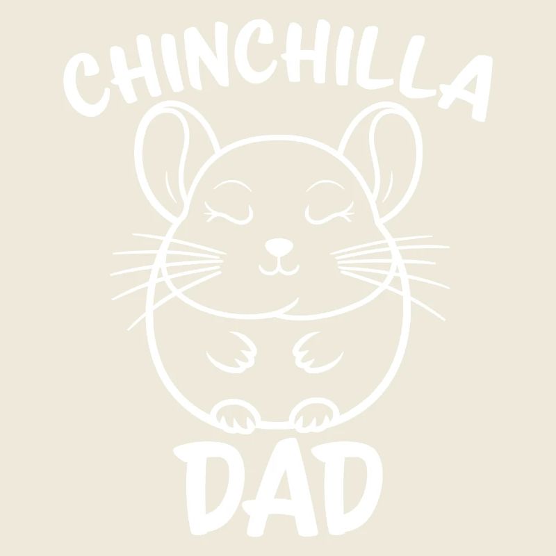 Chinchilla Saying Dad Funny Chinchilla Gift