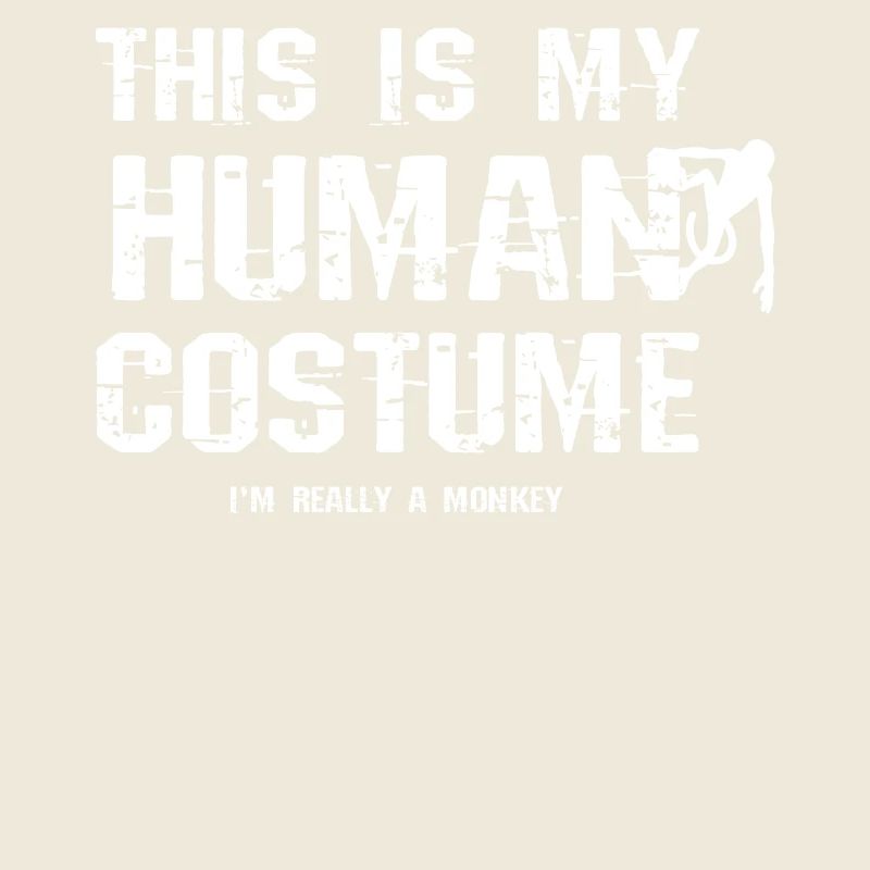 This My Human Costume I'm Monkey