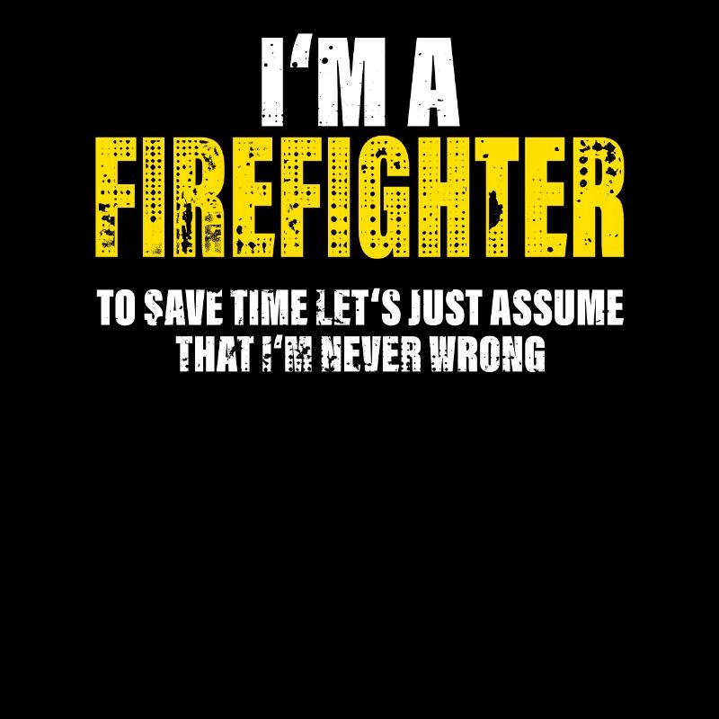 Firefighter Funny Profession Coworkers Gift