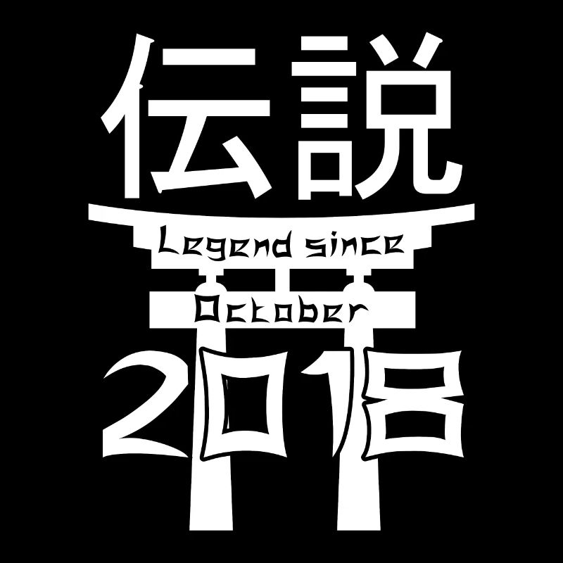 Legend since October 2018 Birthday Gift