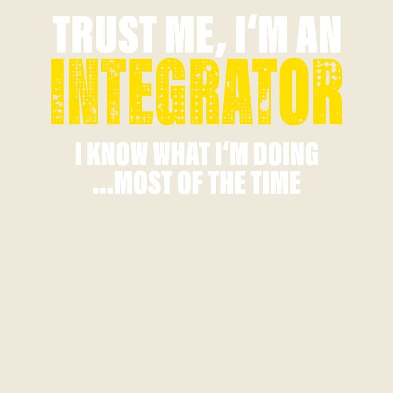 Vertrau Mir Ich Bin Integrator Kollegen Geschenk