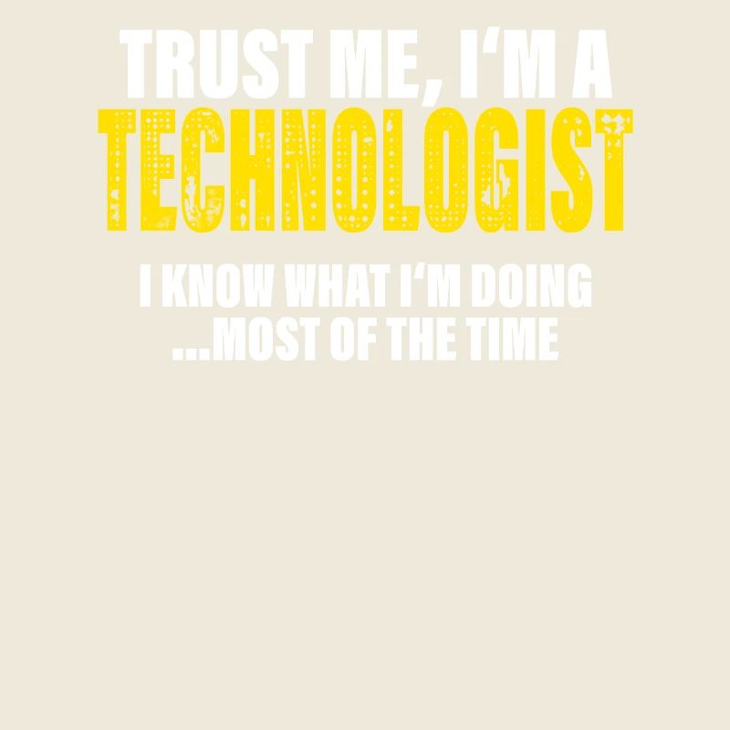 Trust Me I'm a Technologist Fellow Gift