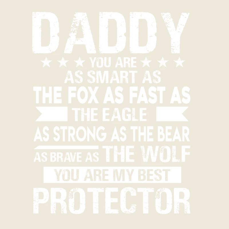 Father's Day Daddy Is My Protector