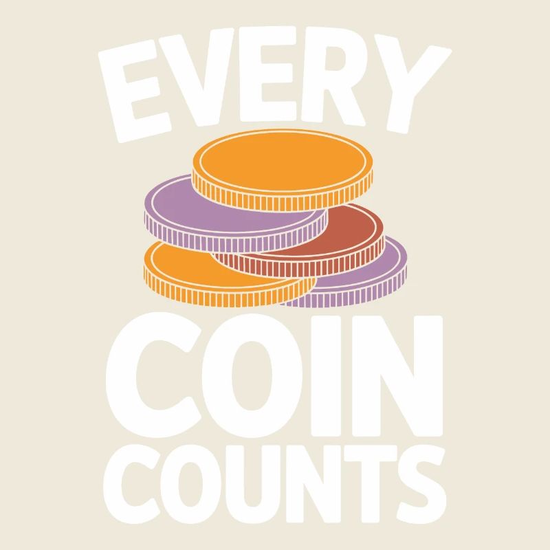 Every Coin Counts Numismatics Lovers