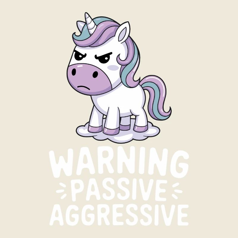 Vorsicht Passiv Aggressiv Einhorn Cartoon